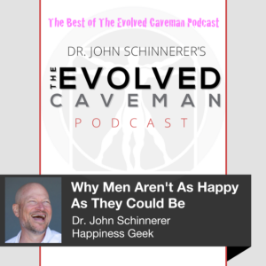 the man box culture and why men aren't happy dr. John Schinnerer therapist for men